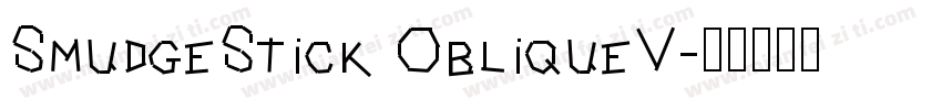 SmudgeStick ObliqueV字体转换